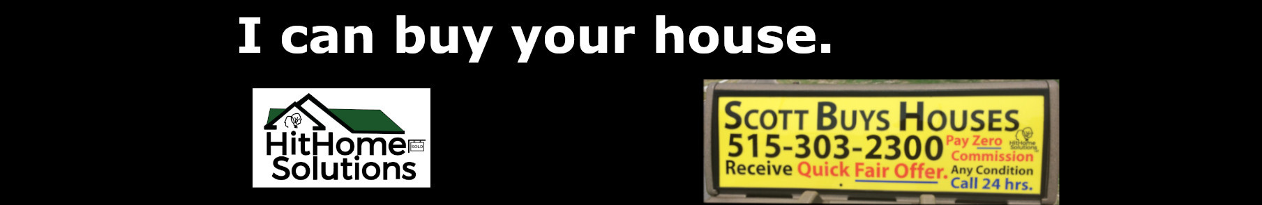 Sell My House Des Moines, Iowa (515) 303-2300 Des Moines, Iowa • I Can Buy Your House!