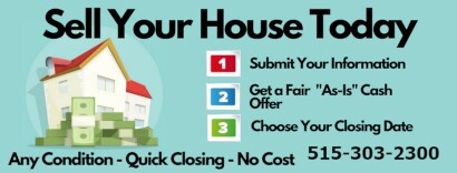 Sell My House Des Moines, Iowa (515) 303-2300 • We Can Buy Your House For Cash or Lease Purchase!